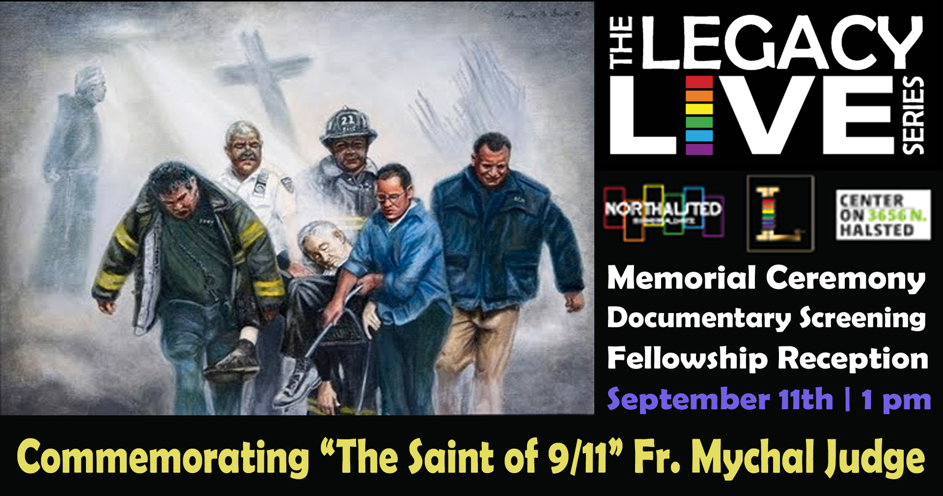 LEGACY LIVE Fr. Mychal Judge Commemorating The Saint of 9-11 2016
